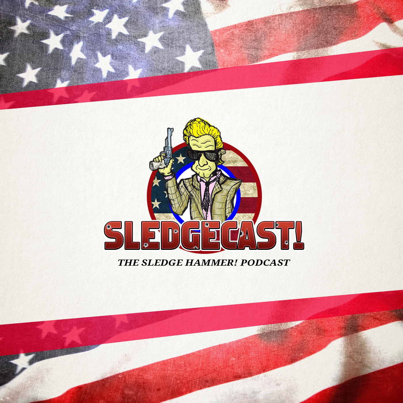 Sledgecast: The Sledge Hammer! Podcast